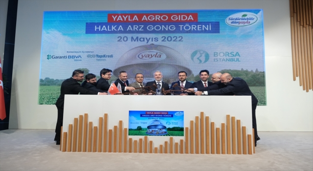 Borsa İstanbul’da gong Yayla Agro Gıda için çaldı
