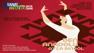 İş Sanat Antik Sahne “Ben Anadolu” ile buluşuyor