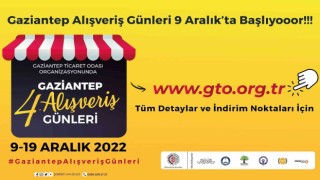 Geleneksel Gaziantep Alışveriş Günleri 9 Aralıkta başlıyor.