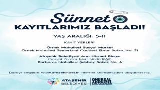 Ataşehir Belediyesinin toplu sünnet organizasyonu için kayıtlar başladı